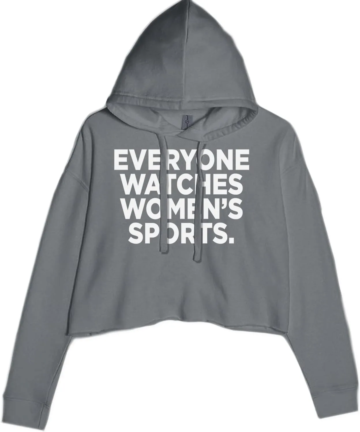 Everyone Watches Women's Sports Cropped Fleece Hoodie, Soft & Cozy Fabric, Trendy Fit, Stylish Pullover