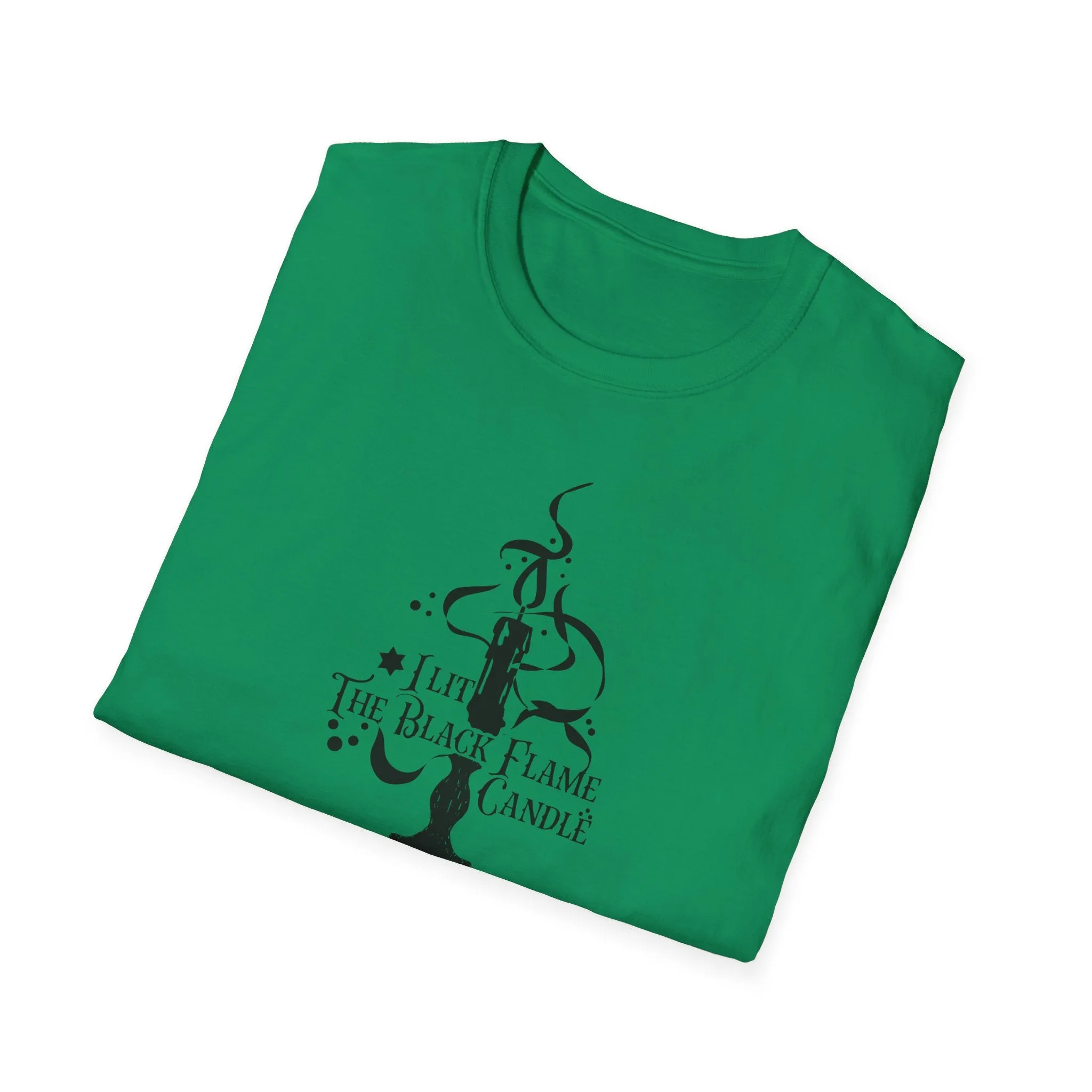 I Lit the Black Flame Candle Unisex Softstyle T-Shirt