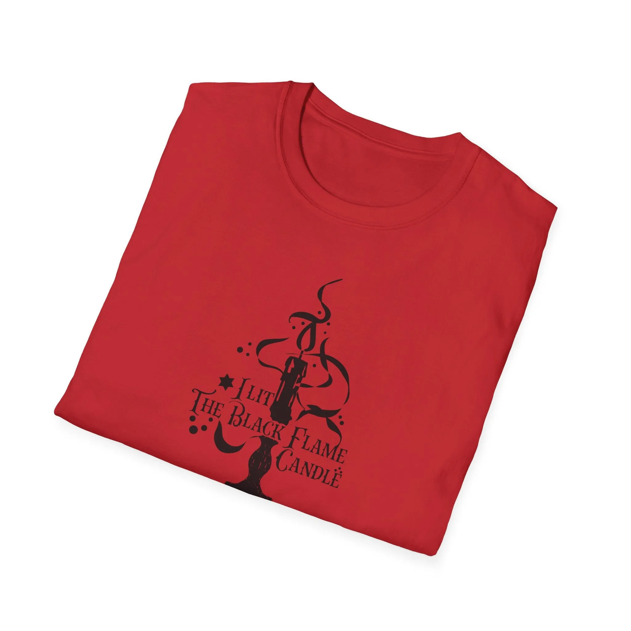 I Lit the Black Flame Candle Unisex Softstyle T-Shirt