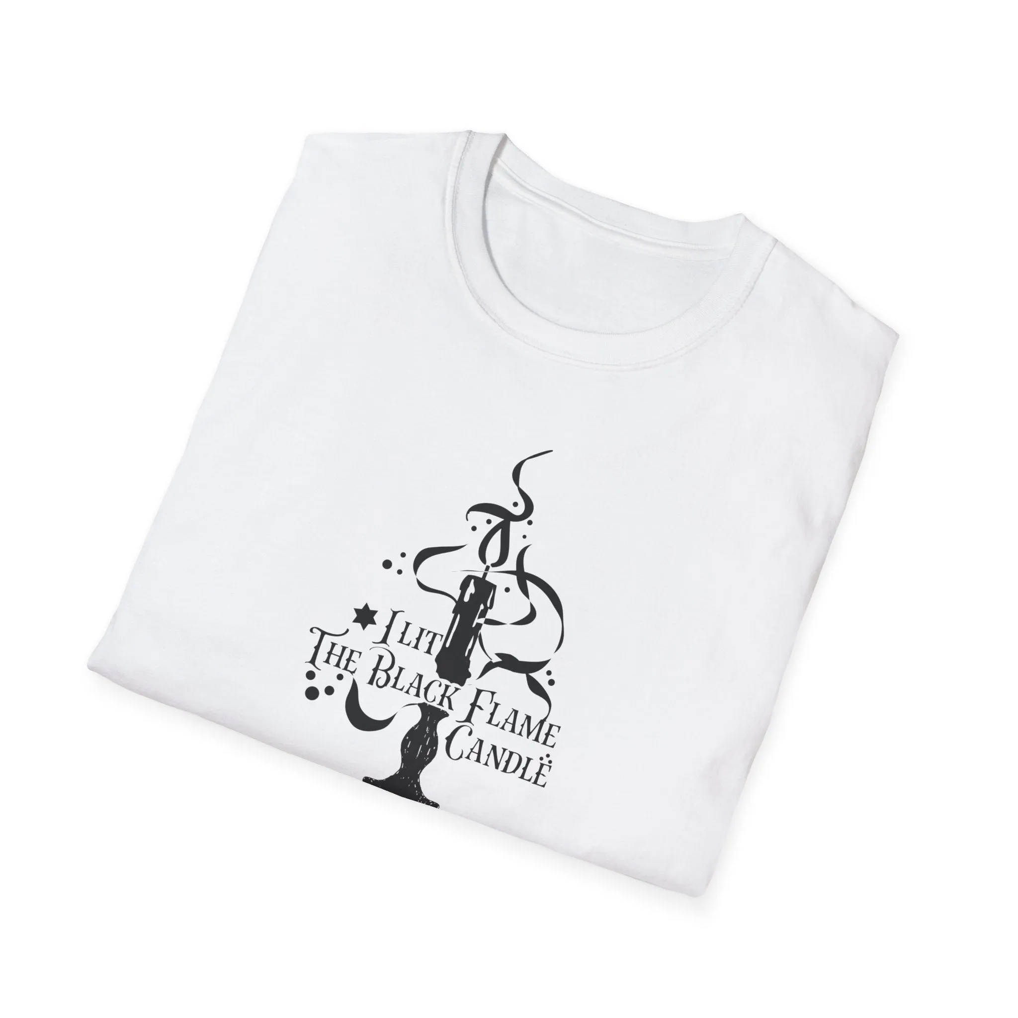 I Lit the Black Flame Candle Unisex Softstyle T-Shirt