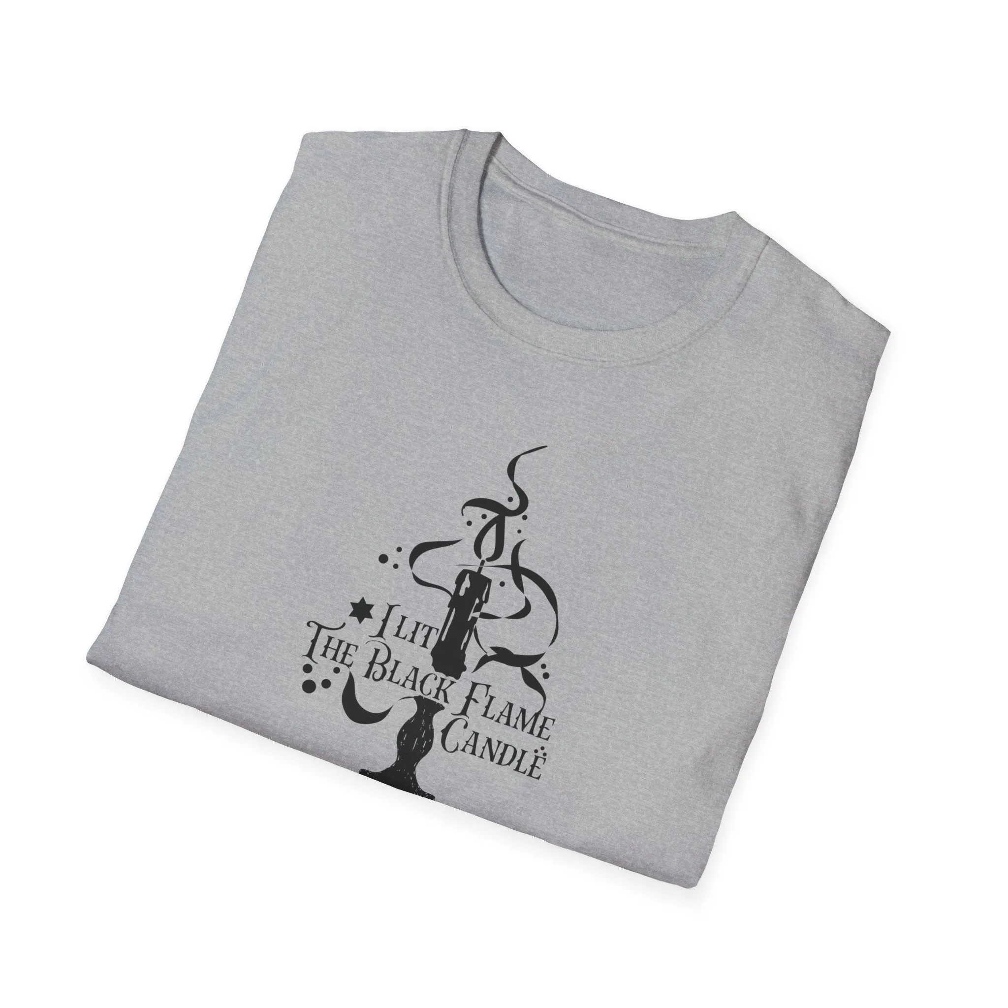 I Lit the Black Flame Candle Unisex Softstyle T-Shirt