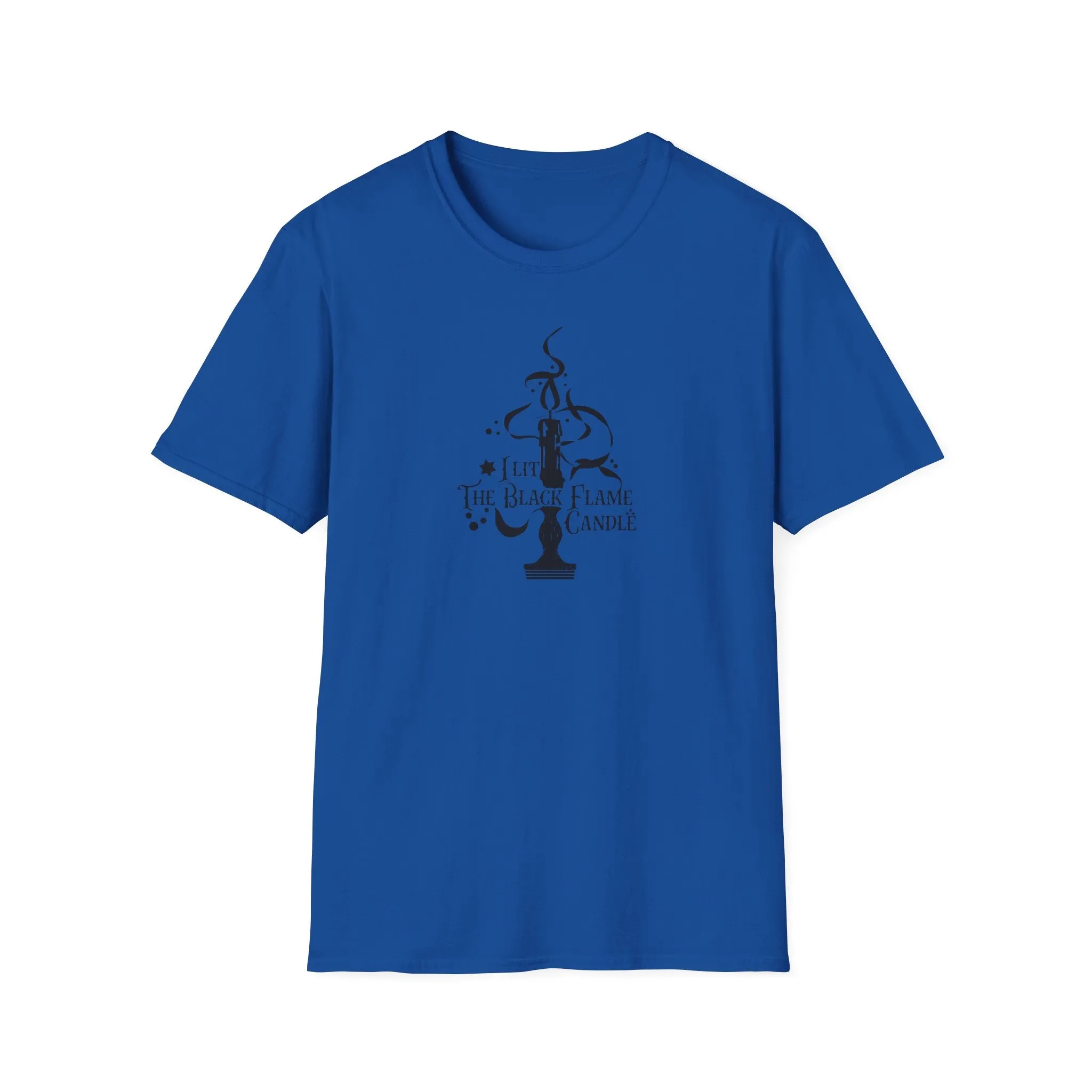 I Lit the Black Flame Candle Unisex Softstyle T-Shirt