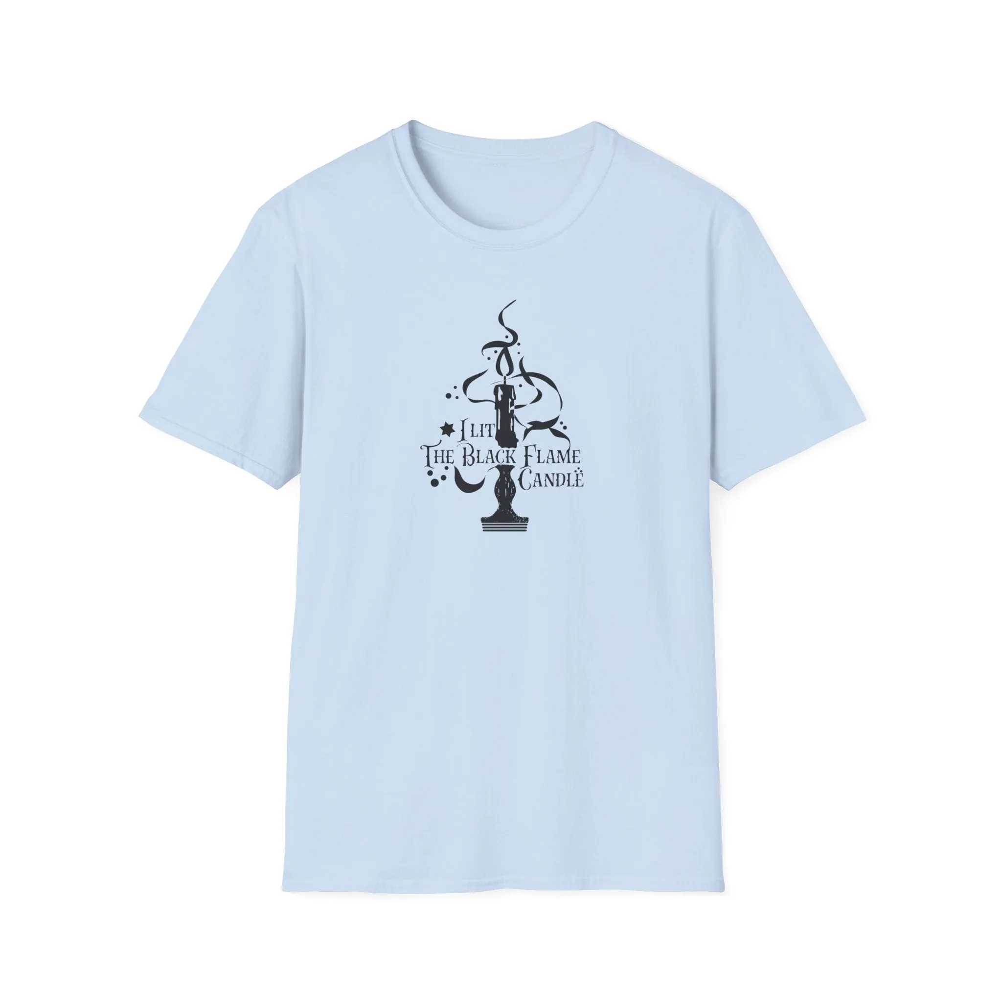 I Lit the Black Flame Candle Unisex Softstyle T-Shirt