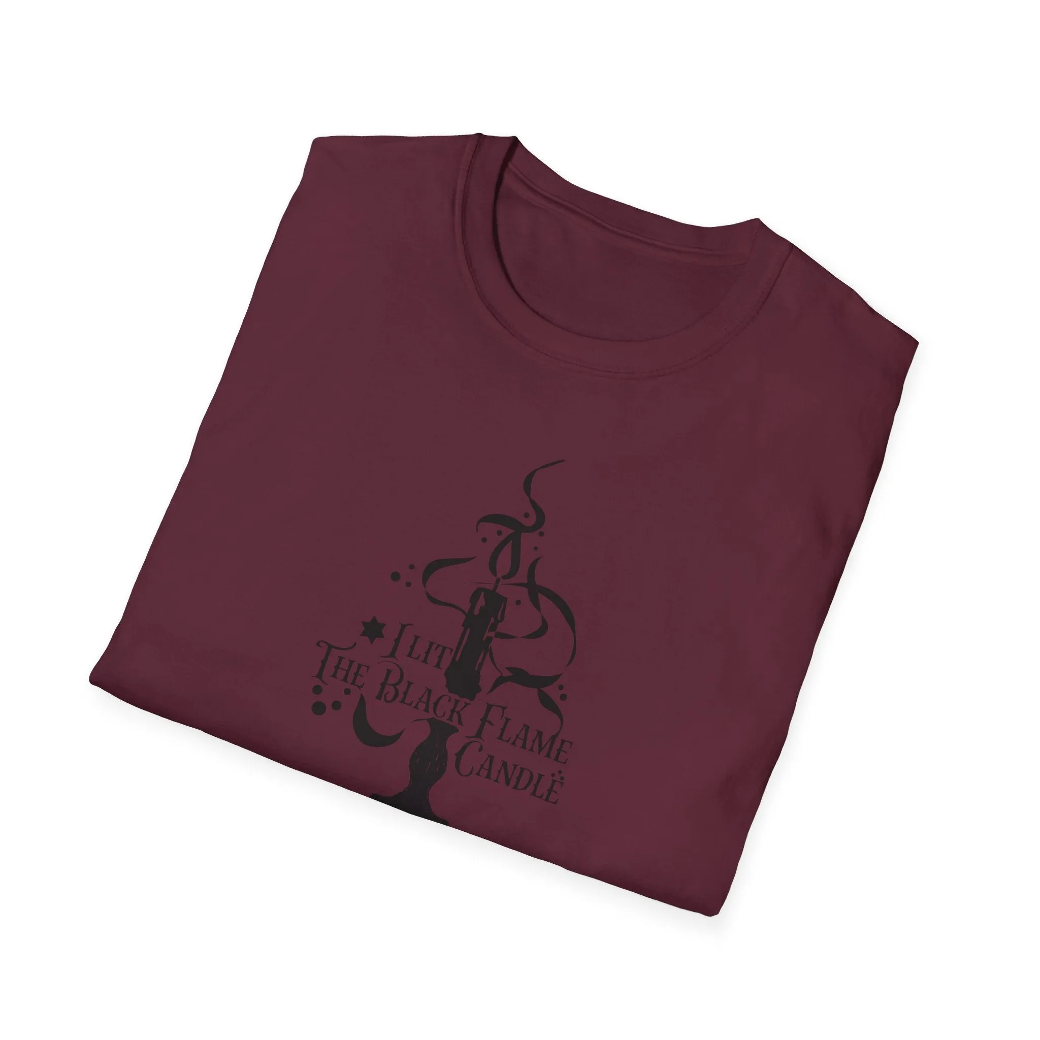 I Lit the Black Flame Candle Unisex Softstyle T-Shirt