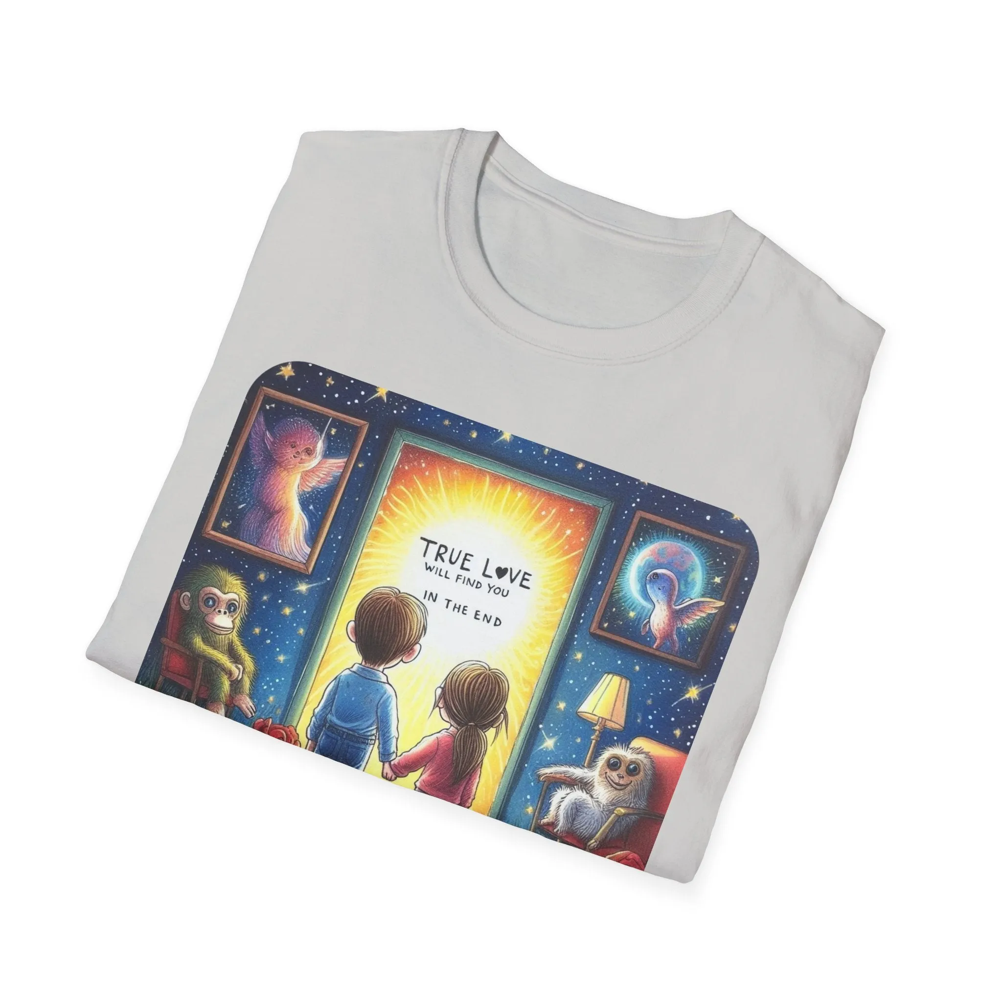 True Love Will Find Youn in the End - Unisex Softstyle T-Shirt