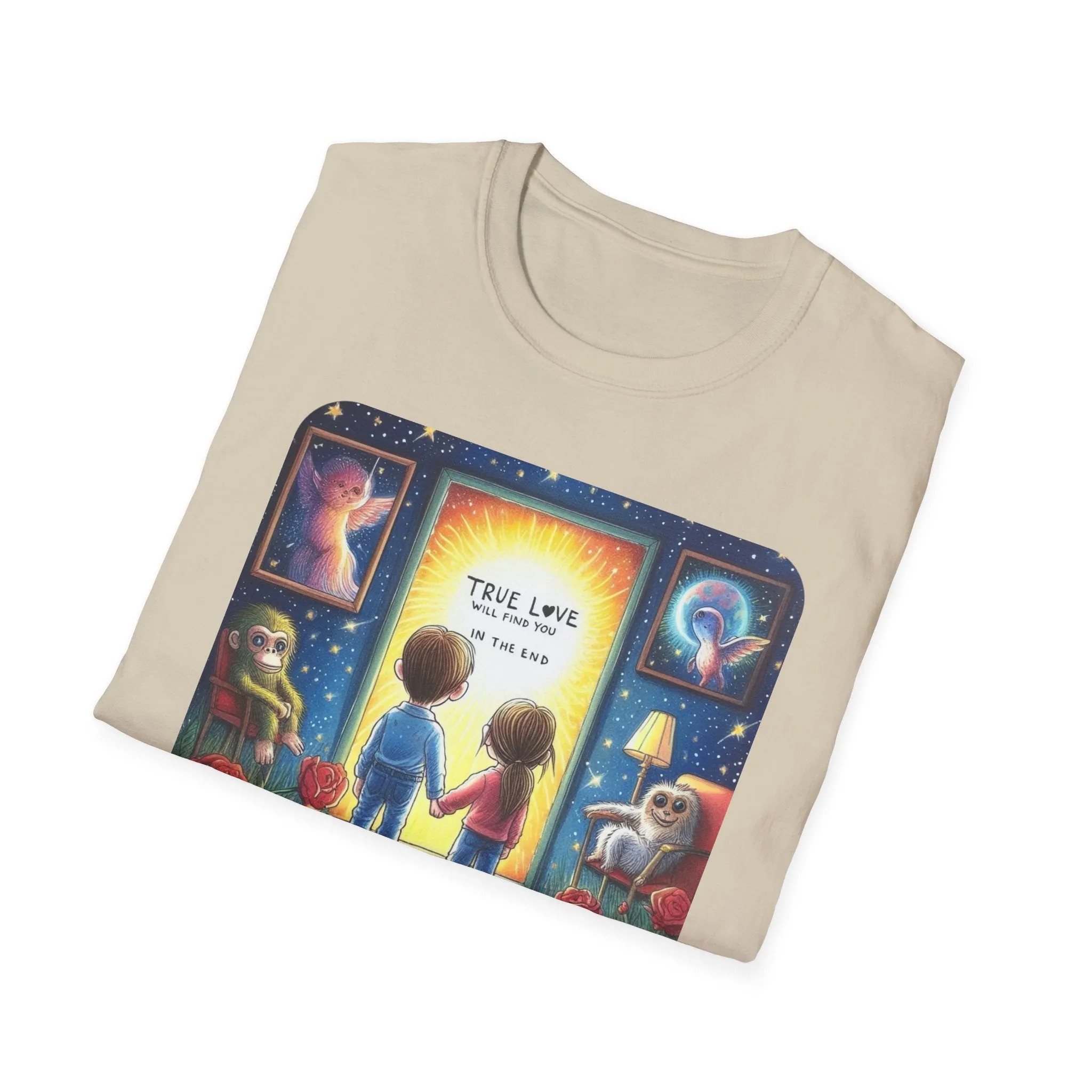 True Love Will Find Youn in the End - Unisex Softstyle T-Shirt