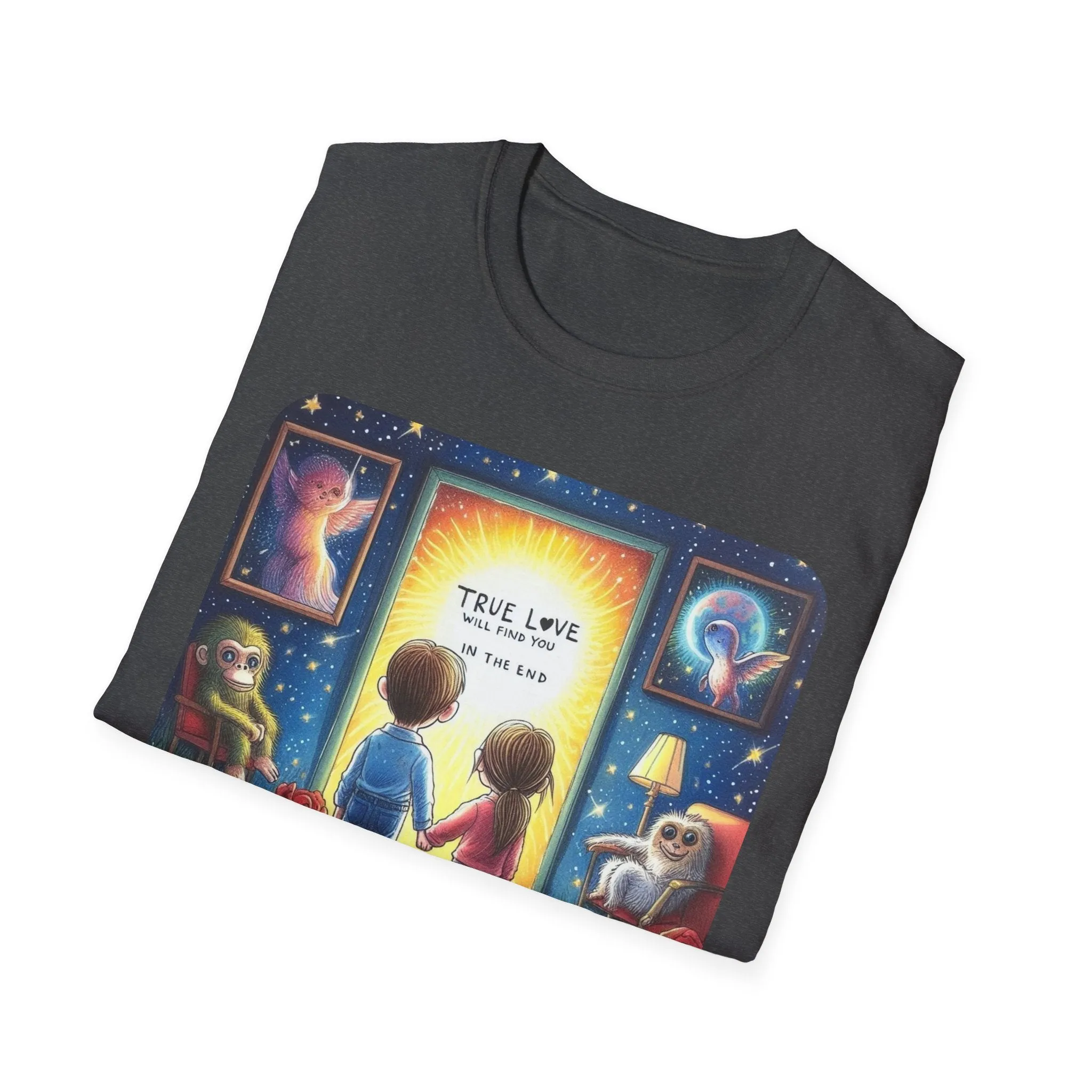 True Love Will Find Youn in the End - Unisex Softstyle T-Shirt
