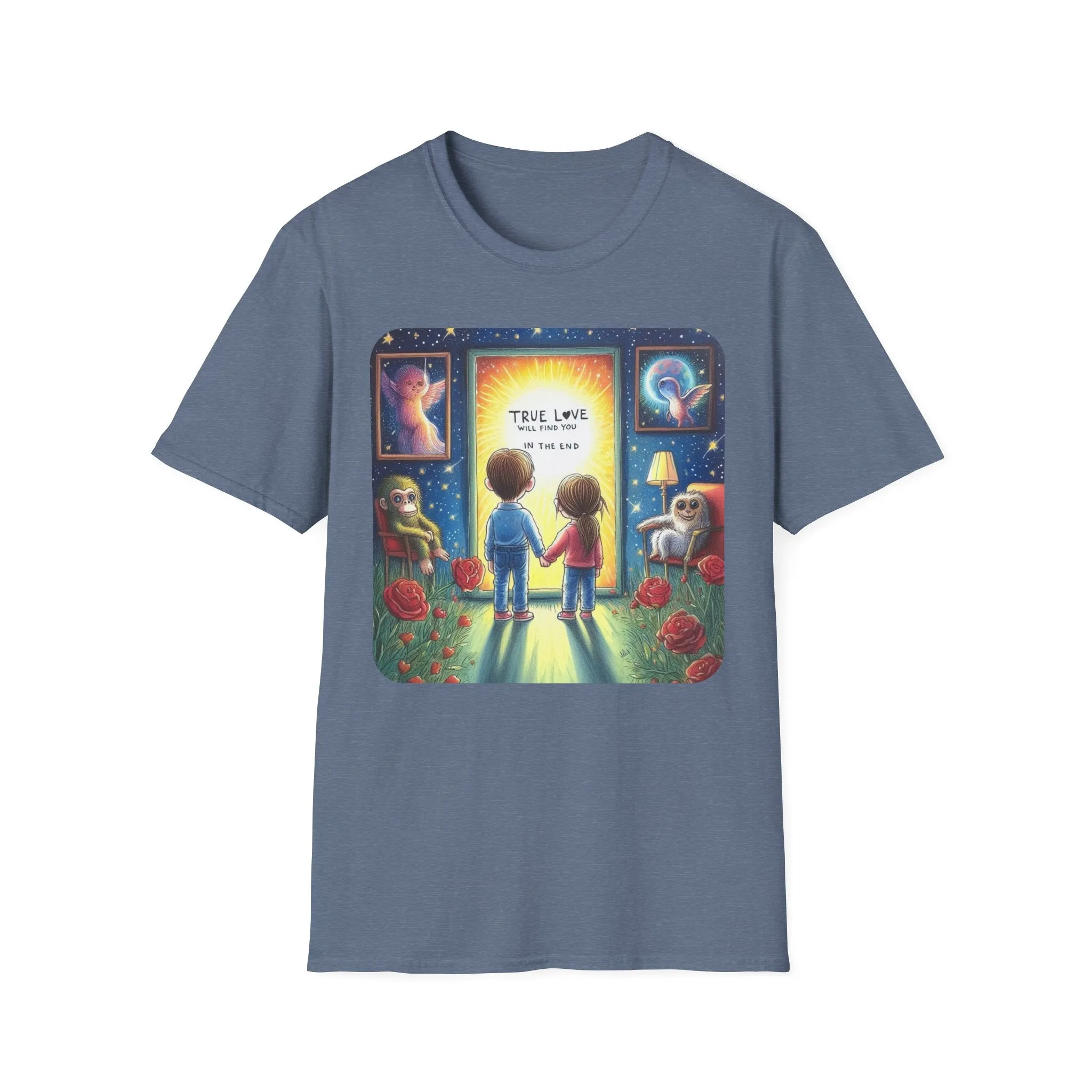 True Love Will Find Youn in the End - Unisex Softstyle T-Shirt