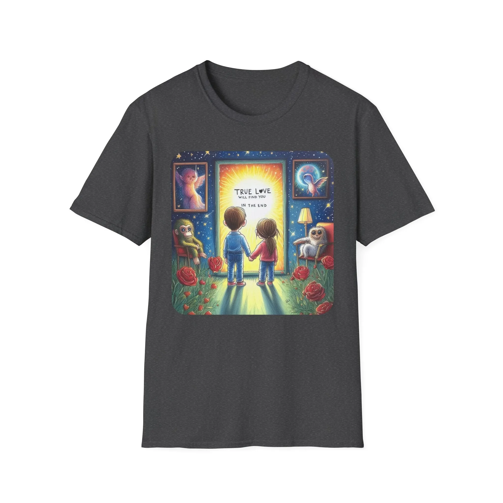 True Love Will Find Youn in the End - Unisex Softstyle T-Shirt